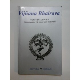 CONSTIINTA  DIVINA - Vijnana  Bhairava